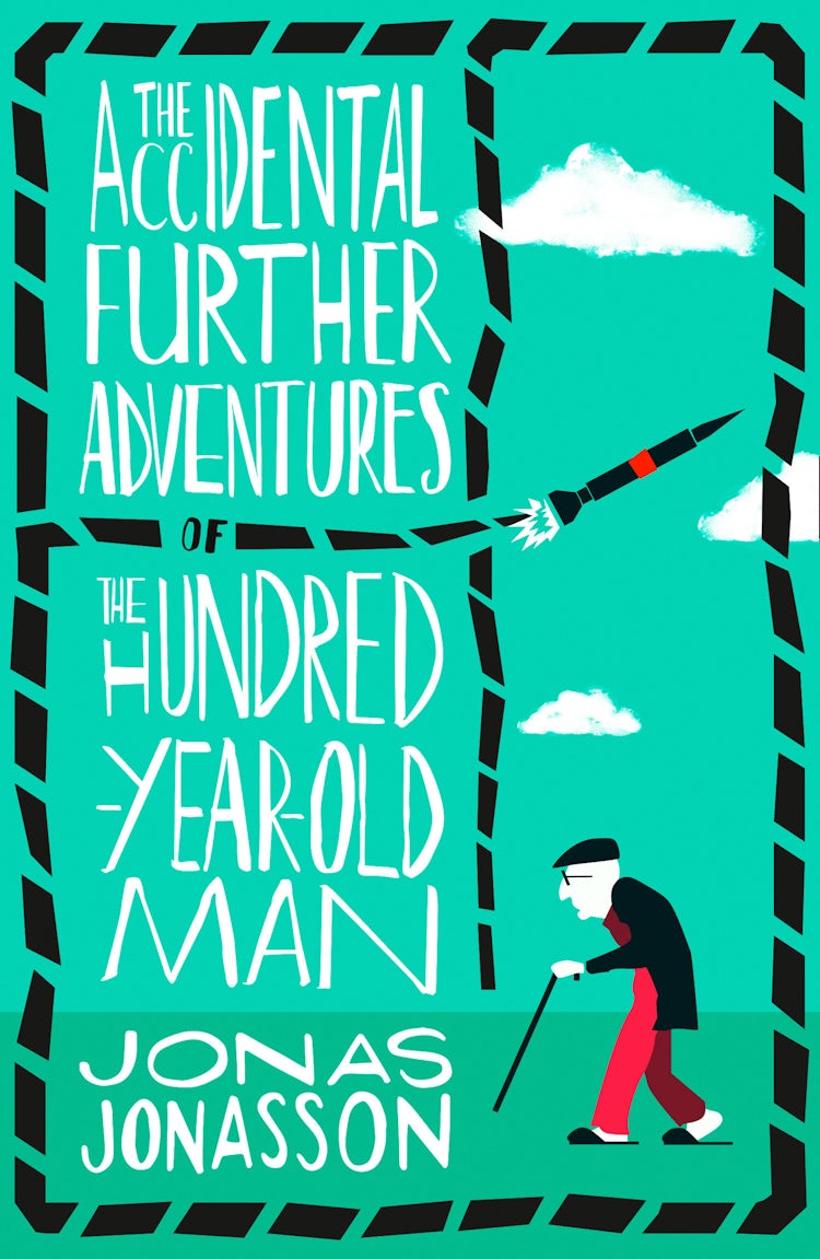 The Hundred-Year-Old Man #2
The Accidental Further Adventures of the Hundred-Year-Old Man (original)
Jonas Jonasson