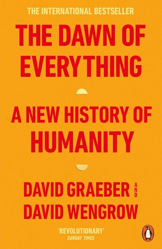 The Dawn of Everything: A New History of Humanity (original)
David Graeber