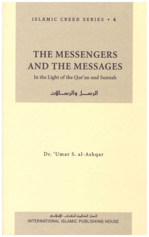 The Messengers and the Messages – الرسل والرسالات• المؤلف : عمر بن سعيد الأشقر