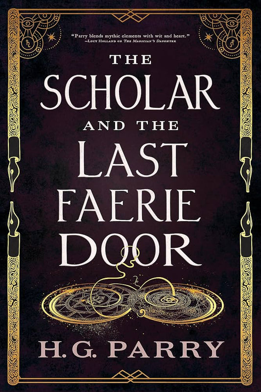 The Scholar and the Last Faerie Door  (original)
H.G. Parry