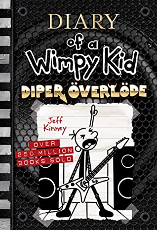 Diary of a Wimpy Kid #17
Diper Överlöde (original)
Jeff Kinney