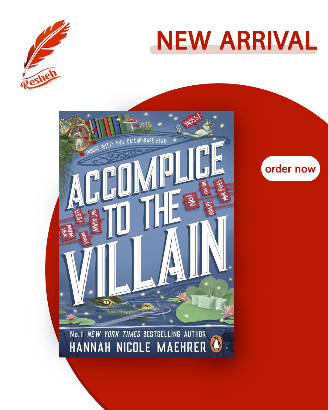 Assistant to the Villain #3
Accomplice to the Villain
Hannah Nicole Maehrer
