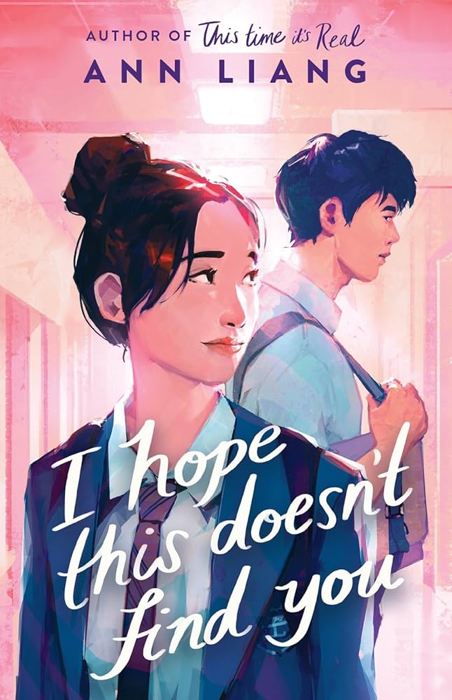 I Hope This Doesn't Find You #1
I Hope This Doesn't Find You (original)
Ann Liang