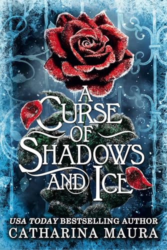 A Curse of Shadows and Ice (original)
C.A. Maura