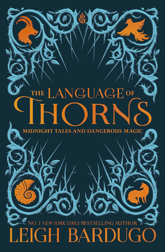 The Language of Thorns: Midnight Tales and Dangerous Magic (hardcover)
Leigh Bardugo
