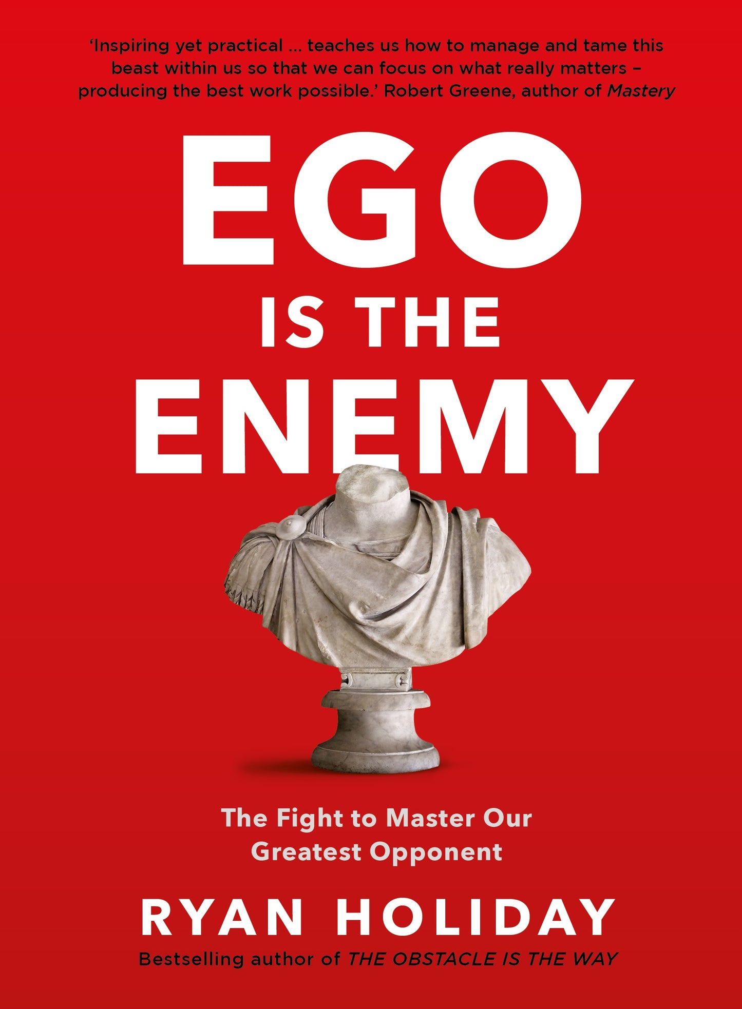 Ego Is the Enemy (original)
Ryan Holiday