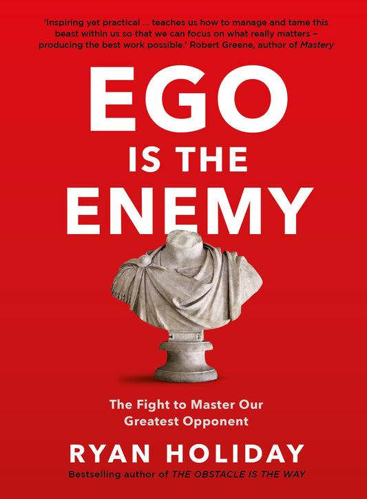Ego Is the Enemy (original)
Ryan Holiday