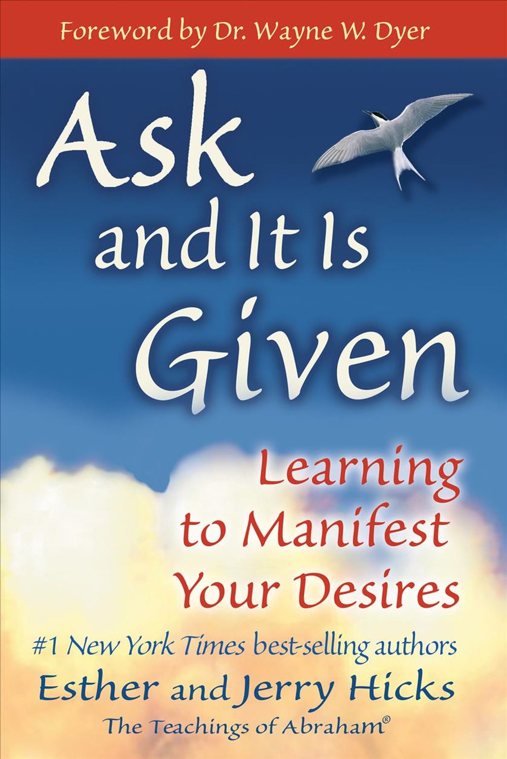Ask and It Is Given: Learning to Manifest Your Desires (original)
Esther Hicks