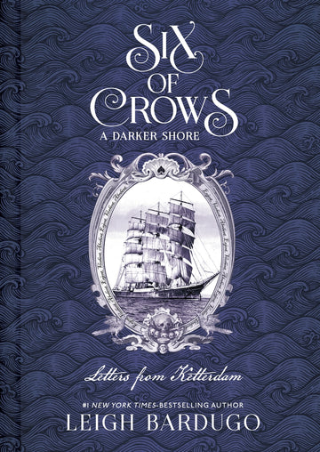 Six Of Crows : A Darker Shore Letters from Ketterdam 
Leigh Bardugo