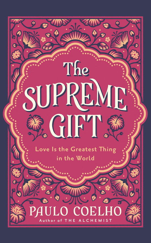 The Supreme Gift. (Original)
Paulo Coelho
