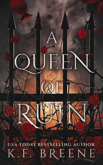 A Queen of Ruin 
K.F. Breene