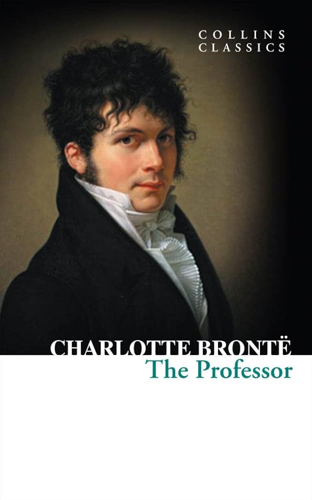 The Professor (original)
Charlotte Brontë