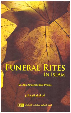 Funeral Rites In Islam – احكام الجنائز د. أبو أمينة بلال فليبس