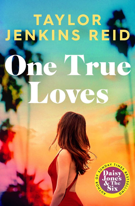One True Loves (original)
Taylor Jenkins Reid