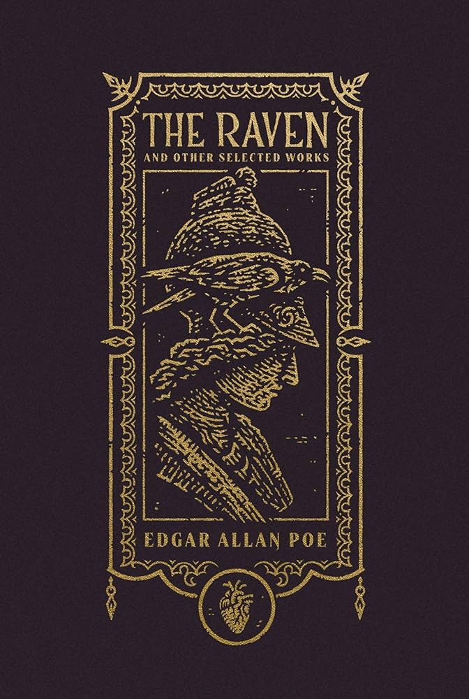 The Raven and Other Selected Works (The Gothic Chronicles Collection): Deluxe Edition (hardcover)
Edgar Allan Poe