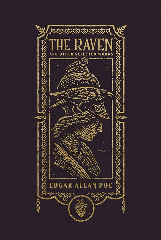 The Raven and Other Selected Works (The Gothic Chronicles Collection): Deluxe Edition (hardcover)
Edgar Allan Poe