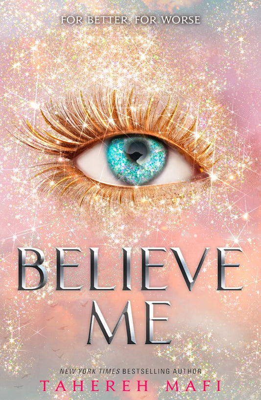 Believe Me (original)
Tahereh Mafi