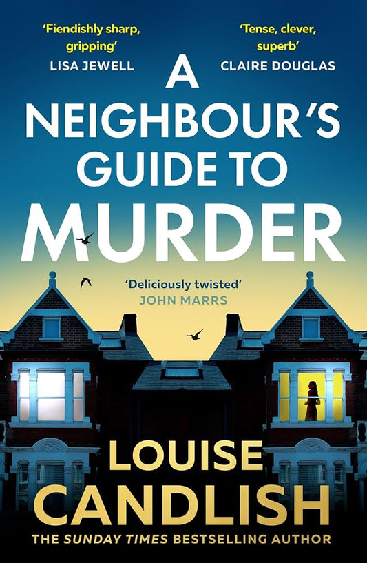 A Neighbor's Guide to Murder (original)
Louise Candlish