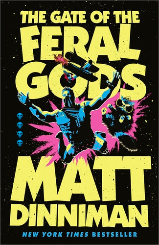 The Gate of the Feral Gods (hardcover)
Matt Dinniman