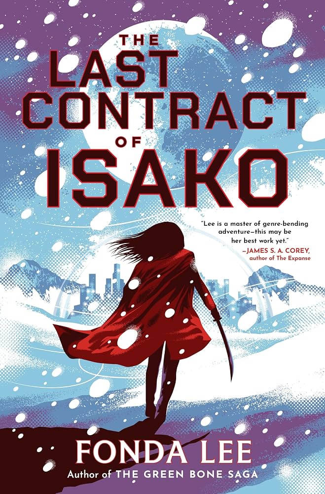 The Last Contract of Isako (hardcover)
Fonda Lee