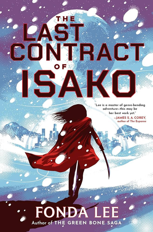The Last Contract of Isako (hardcover)
Fonda Lee