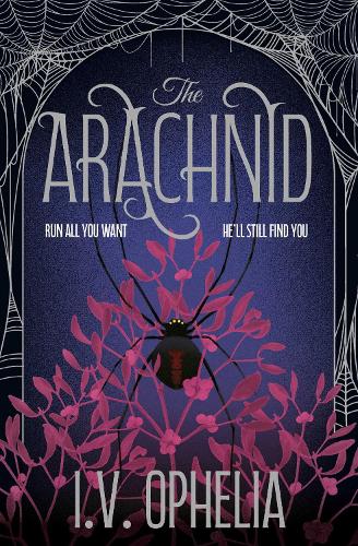 The Arachnid (original)
I.V. Ophelia