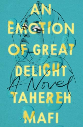 An Emotion of Great Delight (original)
Tahereh Mafi