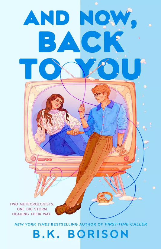 Heartstrings #2
And Now, Back to You
B.K. Borison