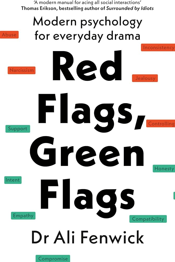 Red Flags, Green Flags: Modern Psychology for Everyday Drama
Ali Fenwick