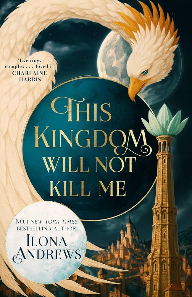 This Kingdom Will Not Kill Me(original )
Ilona Andrews