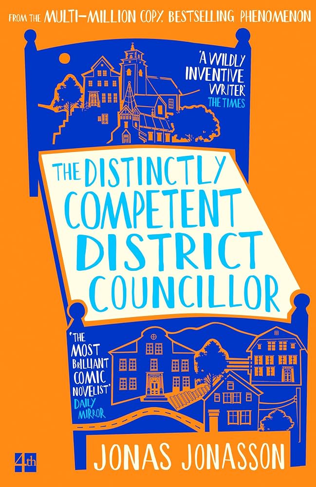 The Distinctly Competent District Councillor (original)
Jonas Jonasson