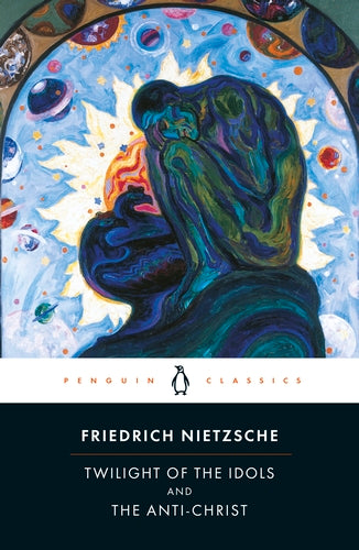 Twilight of the Idols / The Anti-Christ (original)
Friedrich Nietzsche