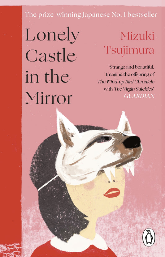 Lonely Castle in the Mirror (original )
Mizuki Tsujimura