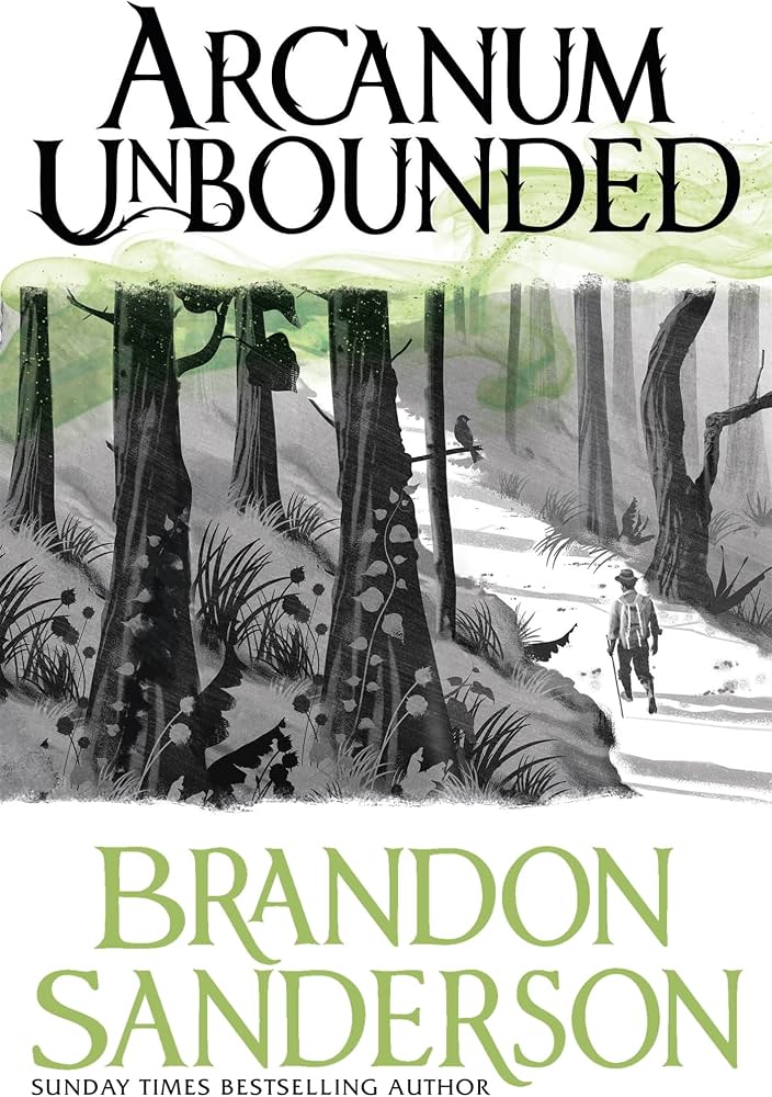 Arcanum Unbounded: The Cosmere Collection (original)
Brandon Sanderson